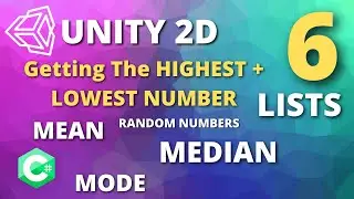 How to get the HIGHEST + LOWEST NUMBER - UNITY C# [Mean | Median | Mode]
