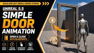 Unreal Engine 5.5: Simple Door Animation Tutorial