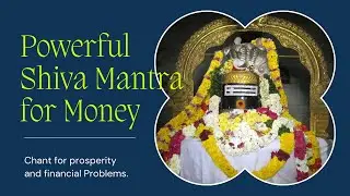 Most Powerful Shiva Mantra for Money Problem