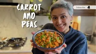 Healthy & delicious CARROT AND PEAS SABZI | Gajar matar ki sabji ready in minutes | Food with Chetna
