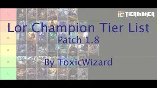 Lor Champion Tier List Patch 1.8