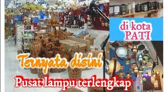 Toko lampu terlengkap dikota Pati bumi Mina tani..