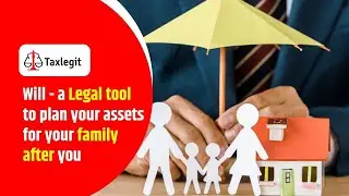 Succession planning by Will | Taxlegit |+91&ndash;8929218091