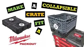 Make a collapsible crate fit a Milwaukee Packout. Mod for pack out.