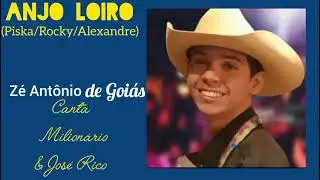 Anjo Loiro - Z&eacute; Ant&ocirc;nio de Goi&aacute;s - Tributo &agrave; Milion&aacute;rio e Jos&eacute; Rico