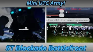 Mini UTC army and UTC Prime vs Astro Entrapper on ST Blockade (Boss Fight #30)