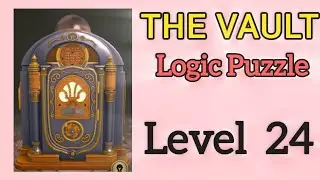 The Vault Logic Puzzle level Box Level 24 Walkthrough Solution