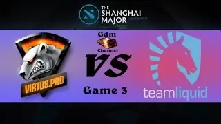 VP vs Liquid, 3 игра, The Shanghai Major - Groupstage | 28.02.2016 [RU]