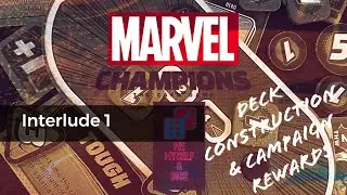 Marvel Champions Rise of the Red Skull Solo Playthrough Interlude 1: Deck Construction and Rewards