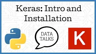 Intro Installation - Keras