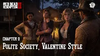 Red Dead Redemption 2 Mission: Polite Society, Valentine Style