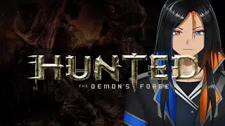 [HUNTED: THE DEMON'S FORGE] To The Forest
