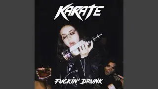 Fuckin' Drunk