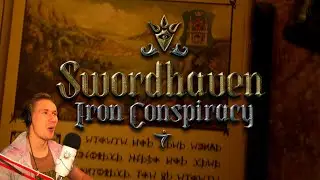 Swordhaven Iron Conspiracy / ПЕРЕВОД РАССМЕШНИЛ