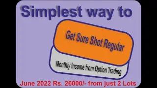 Simplest Way to get regular monthly income form option trading.