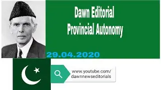 Provincial Autonomy, Dawn News Editorial with urdu Translation
