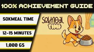 Sokmeal Time 100% Achievement Walkthrough * 1000GS in 12-15 Minutes *