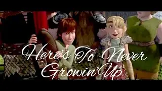 Here's to never growing up - hiccstrid - A World Of Fantasy
