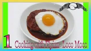 Cooking with Flyinnn- Loco Moco #1 | Flyinnn Hawaiiannn