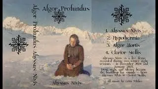 Algor Profundus &ndash; Abyssus Nivis (Full Demo | Dark Ambient / Drone / Dungeon Synth)