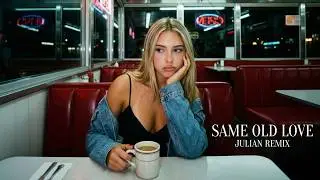 Selena Gomez - Same Old Love (Julian Remix) [House]