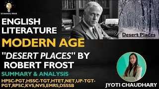 Desert Places || Summary & Analysis || Robert Frost || Modern Age || By Jyoti Chaudhary