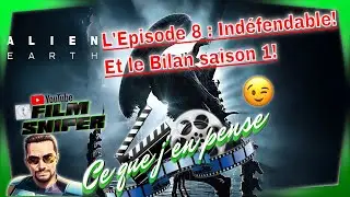 Ce Que J'en Pense : Alien Earth &eacute;pisode 8 et Bilan Saison 1!