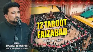 Faizabad 72 Taboot | Naqabat Ravish Jaunpuri | Imambara Jawahar Ali Khan | Anjuman Abidiya Faizabad
