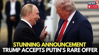 Trump Signs Shocking Orders LIVE | Putin&rsquo;s Offer Accepted, Zelensky Snubbed? | Russia Ukraine N18G