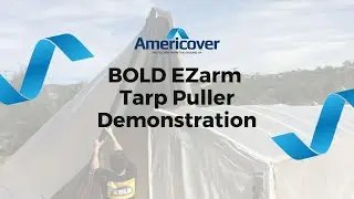 BOLD EZarm Tarp Puller Demonstration | Americover