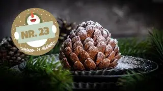 T&uuml;rchen Nr.23/ Essbarer Tannenzapfen/ Dessert oder DIY Geschenk aus der K&uuml;che/ WIE ECHT!