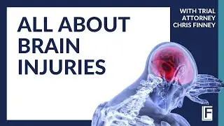 All About Brain Injuries with Finney Injury Law