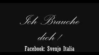 Svenjo feat.Nisar - Ich brauche dich !