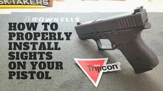 How to Properly Install Sights on your Pistol
