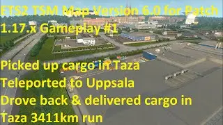 ETS2 TSM Map Version 6.0.1 for Patch 1.17 x Gameplay #1  3411km run