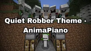 Quiet Robber Theme - AnimaPiano [Minecraft Speedrunner VS 5 Hunters REVIVAL]