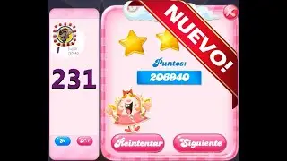 Nivel 231 🍬 Candy Crush Saga 🍬 18 movimientos - NUEVO 2021