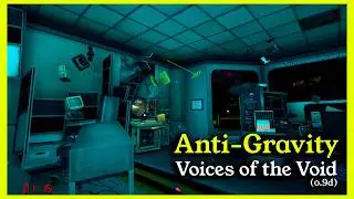 Anti-Gravity | Voices of the Void 0.9d #6