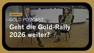 Xetra-Gold Podcast (114): Geht die Gold-Rally 2026 weiter?