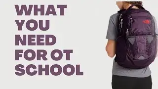 What is in my Backpack for OT School?