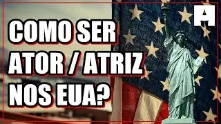 COMO é SER ATOR ou ATRIZ nos ESTADOS UNIDOS? | Atores da Depressão
