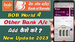 Bob World me Other Bank Account Add Kaise Kare | How to Add Other Bank Account in Bob World