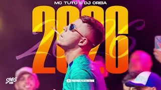 2026 - MC Tuto (DJ Oreia)