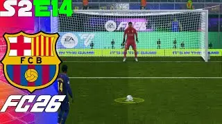 ПРЕОДОЛЕВАЯ ВСЕ ДОСТИЖЕНИЯ! РЕЖИМ КАРЬЕРЫ FC26 БАРСЕЛОНА, 2 СЕЗОН, 14 ЭПИЗОД