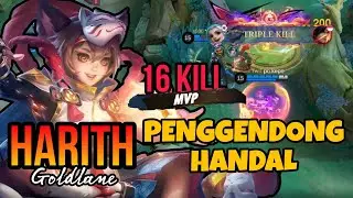 Gameplay Harith Goldlane Yang Bisa Gendong Tim Sampai Bisa Comeback || MLBB