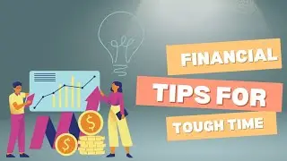 Financial Tips for Tough Times.