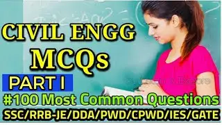 Part I - 100 MOST IMPORTANT CIVIL ENGINEERING MCQ FOR COMPETITIVE EXAM|RRB-JE|SSC-JE, AE 2019 2020.