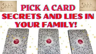 🤐 Pick-A-Card 🤐 Secrets And Lies In Your Family!Ancestor Messages Healing Drama Trauma Guidance Love