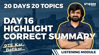 Day 16 | Highlight Correct Summary | 20 Days 20 Topics | PTE Academic #StormEduGo #pteacademic