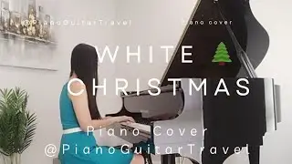 White Christmas⛄Variation ​. Michael Buble, Bing Crosby @Pianoguitartravel piano cover 
